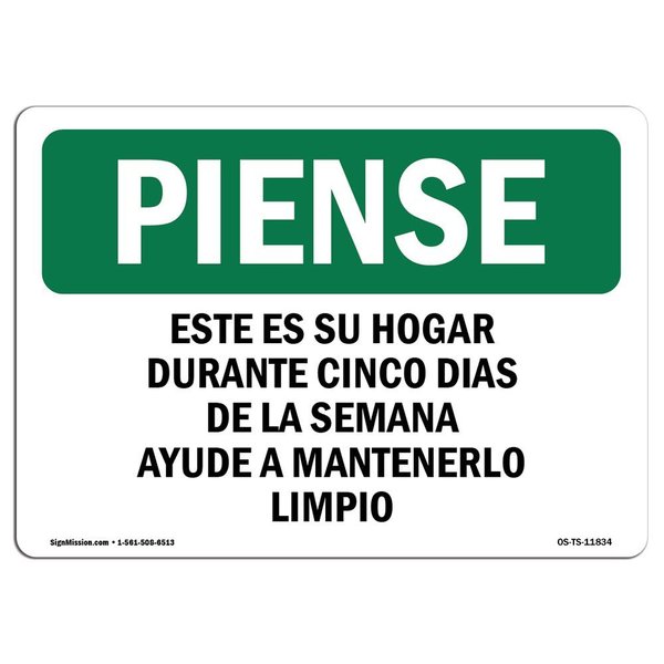 Signmission OSHA THINK Sign, Home Five Days Of The Week Spanish, 18in X 12in Aluminum, 18" W, 12" H, Landscape OS-TS-A-1218-L-11834